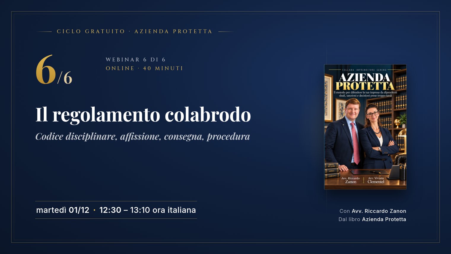Webinar 6 di 6: Il regolamento colabrodo: codice disciplinare, affissione, consegna, procedura